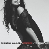 Christina Aguilera - Stripped - Live In The U.K.  [DVD]