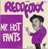 Redd Foxx - Mr. Hot Pants