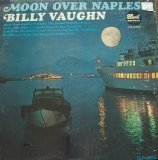 Billy Vaughn - Moon Over Naples