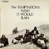 The Temptations - Wish It Would Rain