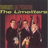 The Limeliters - Tonight: In Person