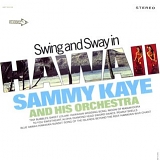 Sammy Kaye - Swing & Sway in Hawaii