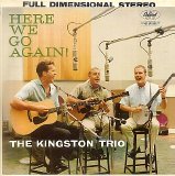 The Kingston Trio - Here We Go Again!