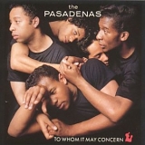 The Pasadenas - To Whom It May Concern