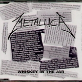 Metallica - Whiskey In The Jar (Part 1 of 3) (Maxi)