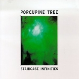 Porcupine Tree - Staircase Infinities