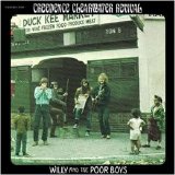 Creedence Clearwater Revival - Willy and the Poorboys