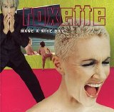 Roxette - Have a Nice Day