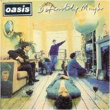 Oasis - Definitely Maybe