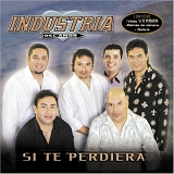 Industria del Amor - si te perdiera