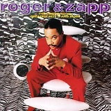 Zapp & Roger - The Compilation: Greatest Hits, Vol. 2 & More