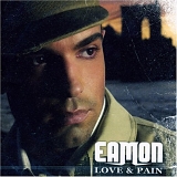 Eamon - Love & Pain