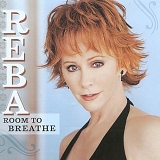 Reba McEntire - Room To Breathe