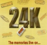 Various artists - 24K The memories live on...