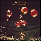 Deep Purple - Who Do We Think We Are