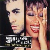 Whitney Houston - Could I Have This Kiss Forever (featuring Enrique Iglesias)