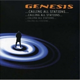 Genesis - Calling All Stations