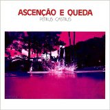 Petrus Castrus - Ascencao E Queda