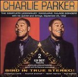 Charlie Parker - The Complete Legendary Rockland Palace Concert 1952