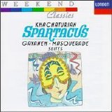 Khachaturian - Spartacus, Gayaneh, Masquerade Suites