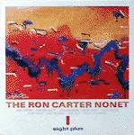 The Ron Carter Nonet - Eight Plus