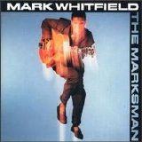 Mark Whitfield - The Marksman