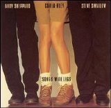 Andy Sheppard, Carla Bley & Steve Swallow - Songs With Legs