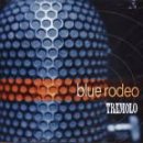 Blue Rodeo - Tremolo