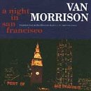 Van Morrison - A Night In San Francisco