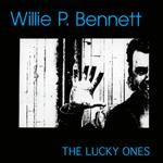 Willie P. Bennett - The Lucky Ones