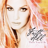 Faith Hill - There you'll be (single)