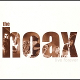 The Hoax - Live Forever