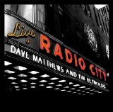 Dave Matthews & Tim Reynolds - Live at Radio City Music Hall