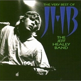 Jeff Healey Band - The Very Best Of JHB