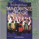 Mazowsze i Slask - Koledy spiewaja