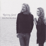 Plant, Robert & Krauss, Alison - Raising Sand