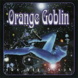 Orange Goblin - The Big Black