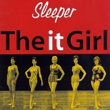 Sleeper - The It Girl