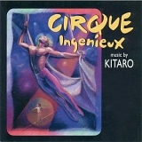 Kitaro - Cirque Ingenieux