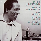 Milt Jackson - A London Bridge