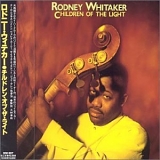 Rodney Whitaker - Children of The Light