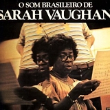 Sarah Vaughan - O Som Brasileiro De Sarah Vaughan