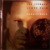 Stephen Scott Trio, The - Renaissance