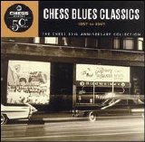 Various artists - Chess Blues Classics: 1957 to 1967