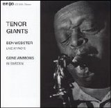 Ben Webster - Tenor Giants - Ben Webster Live at PIO & Gene Ammons In Sweden