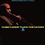 Yusef Lateef - Yusef Plays for Lovers