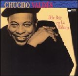 Chucho Valdés - Bele Bele en La Habana