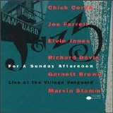 Chick Corea - Jazz for a Sunday Afternoon Live at Village Vanguard