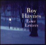 Roy Haynes - Love Letters