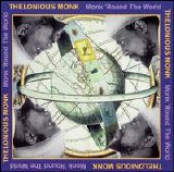 Monk, Thelonious - Monk 'Round the World